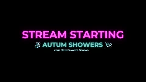Autum Showers online show from March 2026 10:35:01 PM