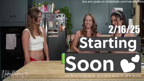 Naked Bakers online show from February 2025 03:04:01 AM