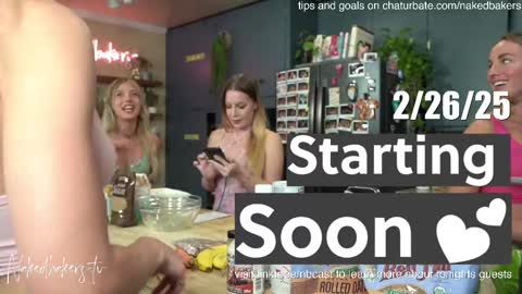 Naked Bakers online show from February 2025 01:38:01 AM